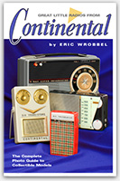 See all 49 of the great little radios from Continental in this fine book. Transistor and tube, this popular brand made some terrific vintage radios. In full color with big, high-quality pictures —over 73 images! With model numbers, sizes & lots of info. See it here: http://www.collectornet.net/books/transistor